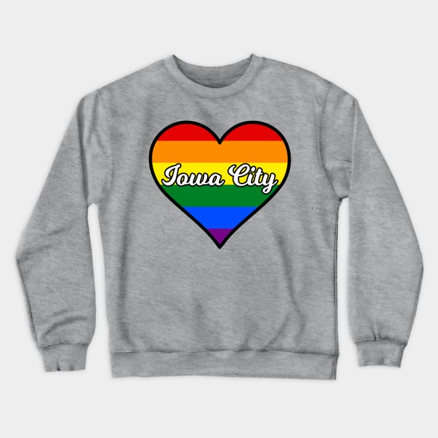 Iowa City Gay Pride Heart Crewneck Sweatshirt by fearcity